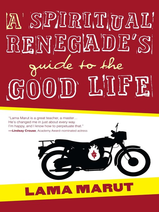 Upplýsingar um A Spiritual Renegade's Guide to the Good Life eftir Lama Marut - Biðlisti